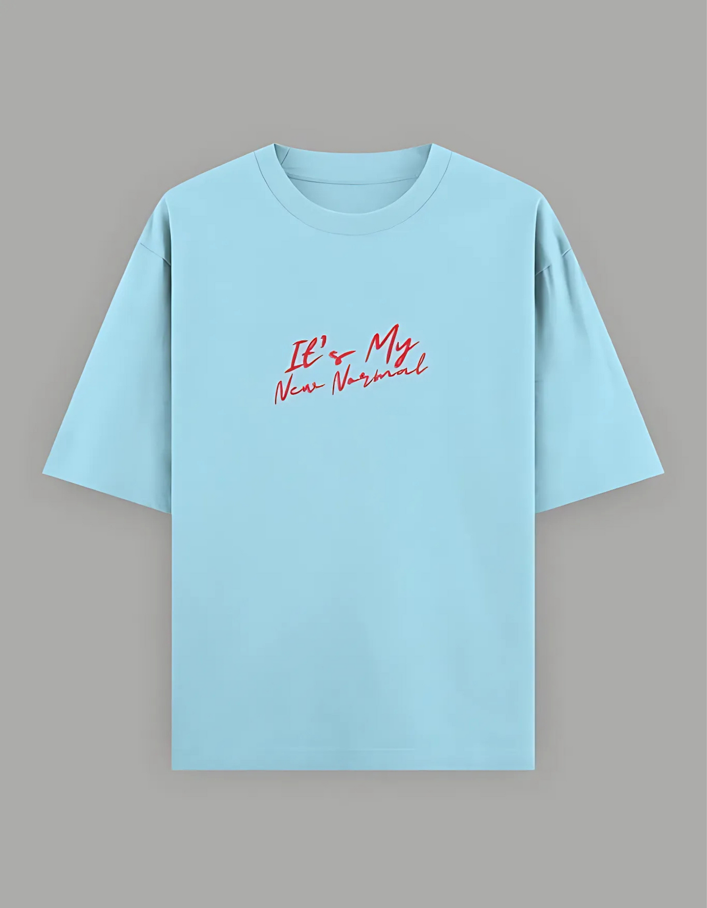 Unisex Oversized T-Shirt – “It’s My New Normal” Slogan Print | 240 GSM | 100% Super Combed Cotton | Bio-Washed | Streetwear Fit