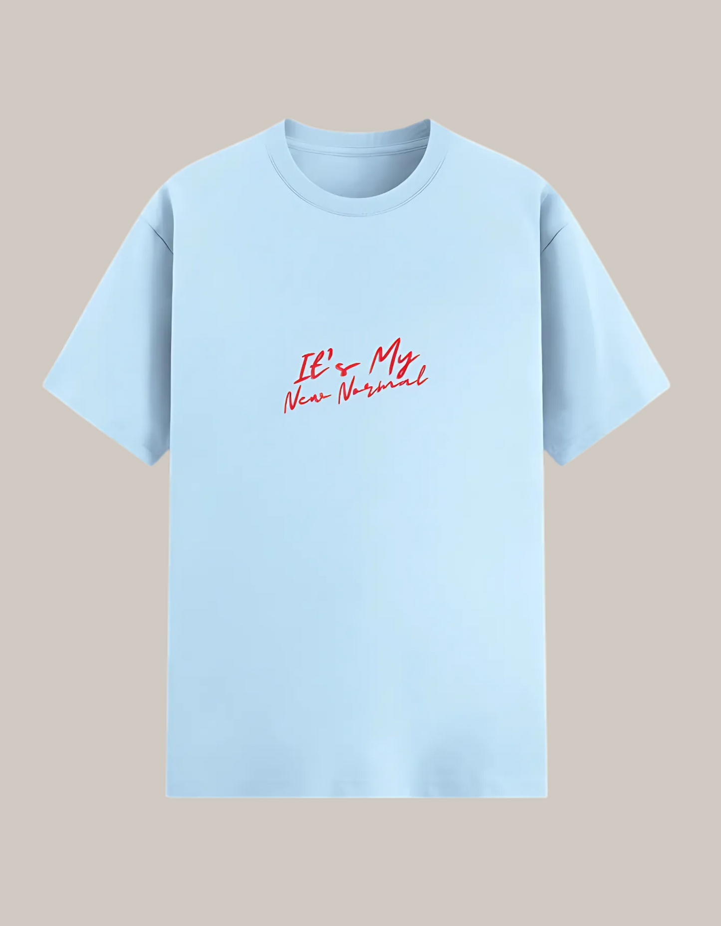 Unisex Cotton Stretch T-Shirt – “It’s My New Normal” Slogan Print | 240 GSM | Breathable | Stretchable | Bio-Washed Comfort Tee