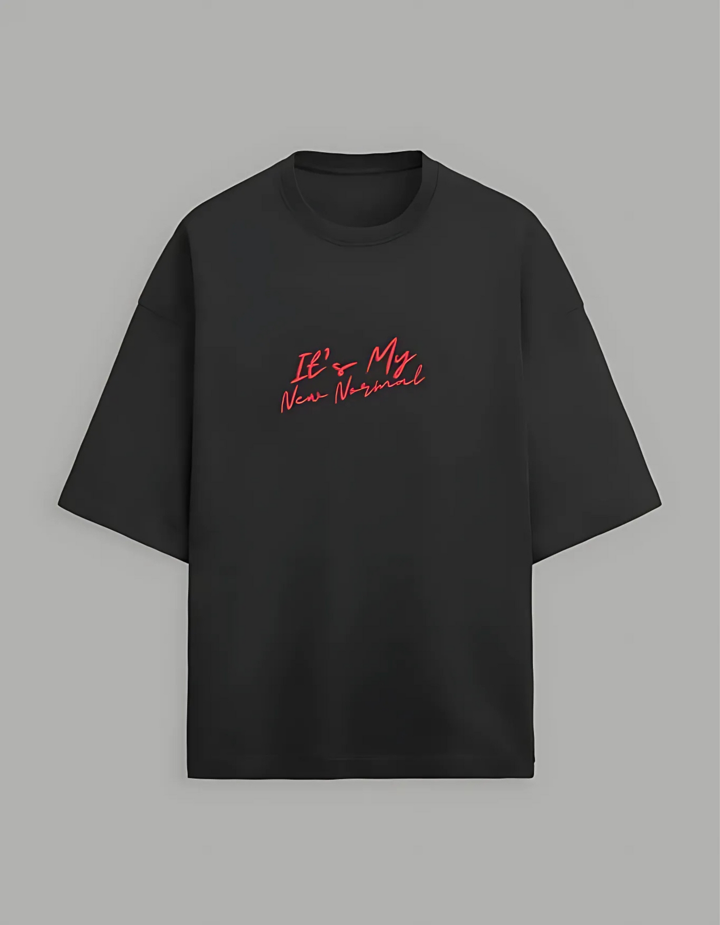 Unisex Terry Oversized T-Shirt – “It’s My New Normal” Slogan Print | 260 GSM | Cotton-Poly Blend | Drop Shoulder | Streetwear Fit