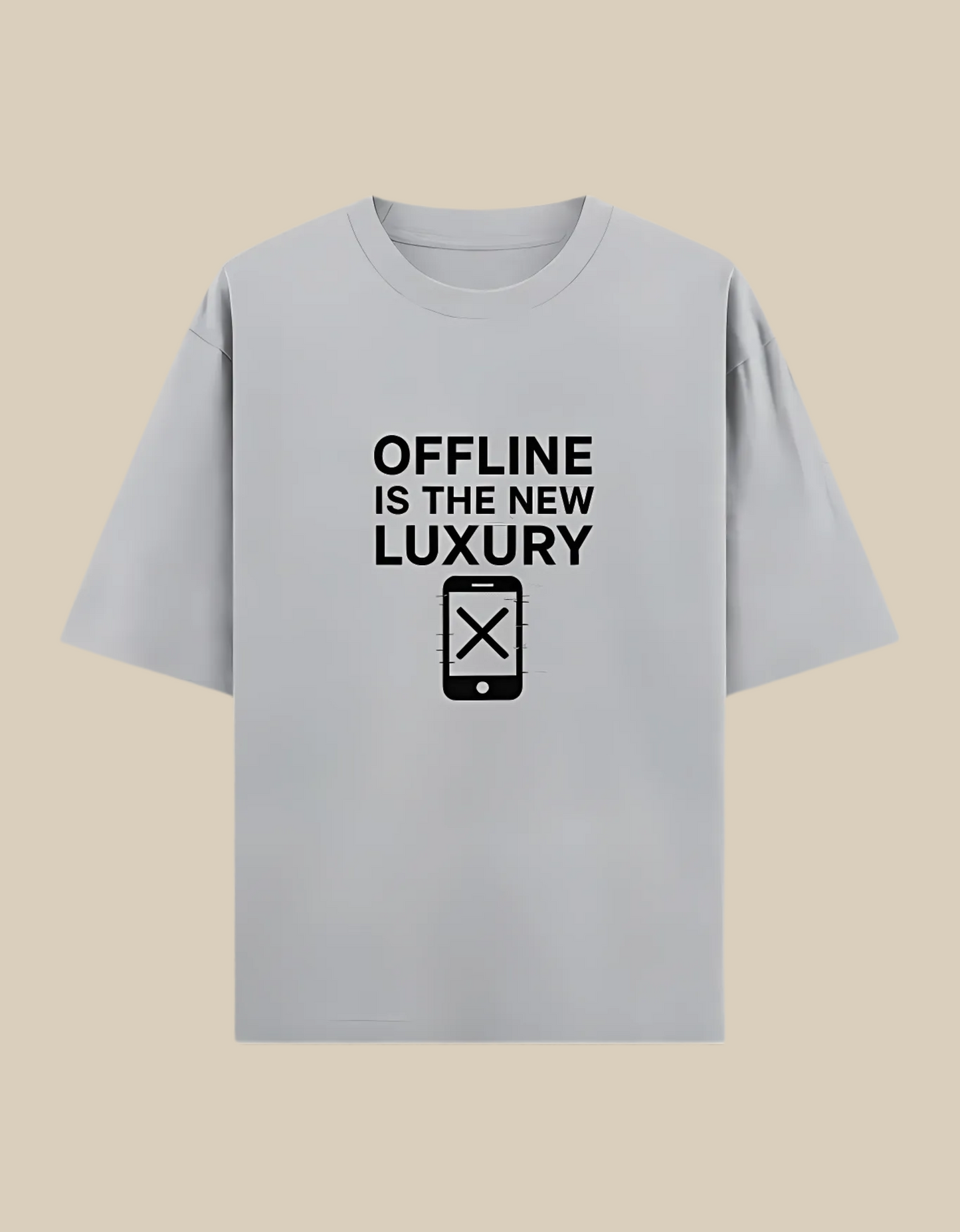 Unisex Oversized Classic T-Shirt – "Offline Is The New Luxury" Print | 240 GSM 100% Cotton