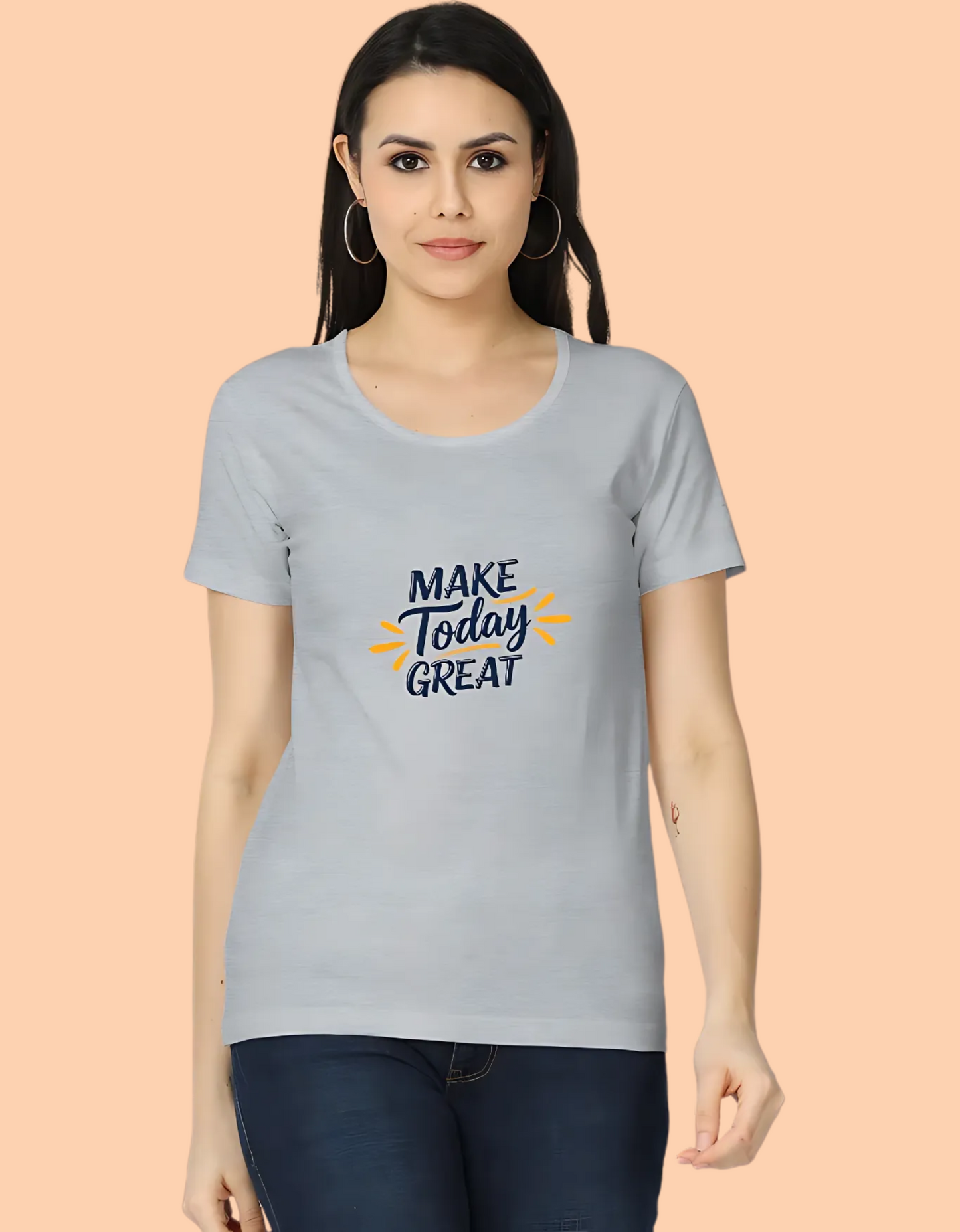 Women’s Classic Cotton T-Shirt – “Make Today Great” Positive Quote Print | 180 GSM, Regular Fit, Super Combed Cotton