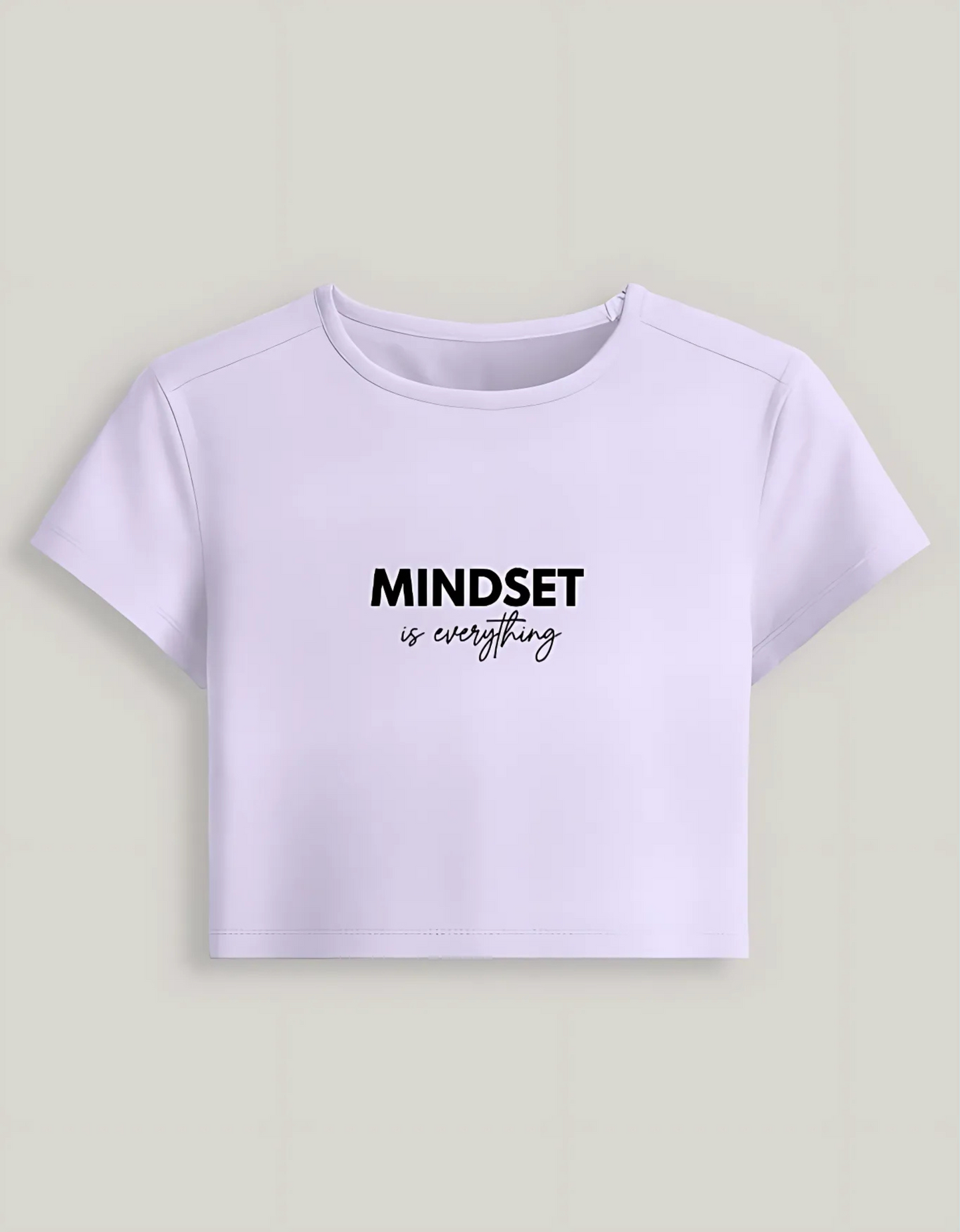 Women’s Baby Tee – “Mindset is Everything” Print | Stretchable Gen Z Fit | 240 GSM Cotton-Spandex, Bio-Washed
