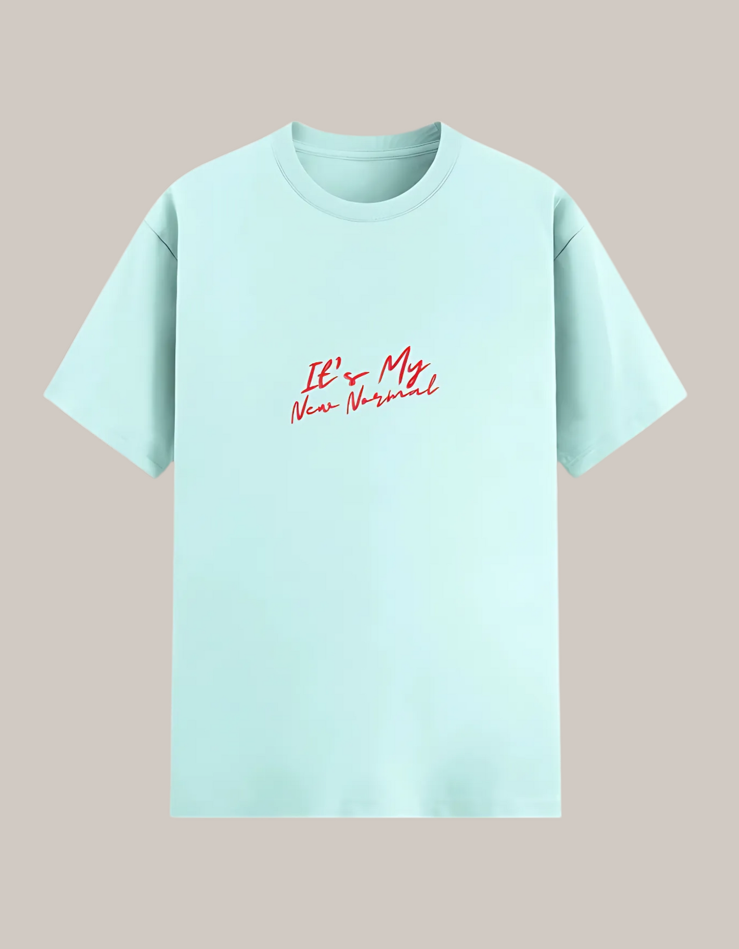 Unisex Cotton Stretch T-Shirt – “It’s My New Normal” Slogan Print | 240 GSM | Breathable | Stretchable | Bio-Washed Comfort Tee
