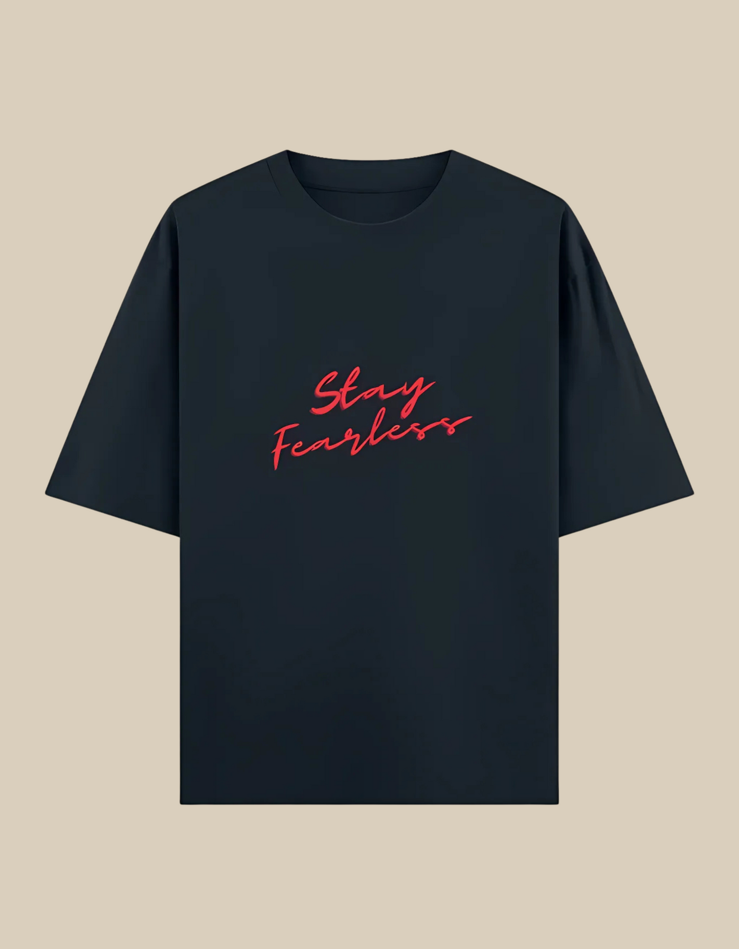 Unisex Oversized Classic T-Shirt – Stay Fearless Print | 240 GSM 100% Cotton, Bio-Washed, Super Combed
