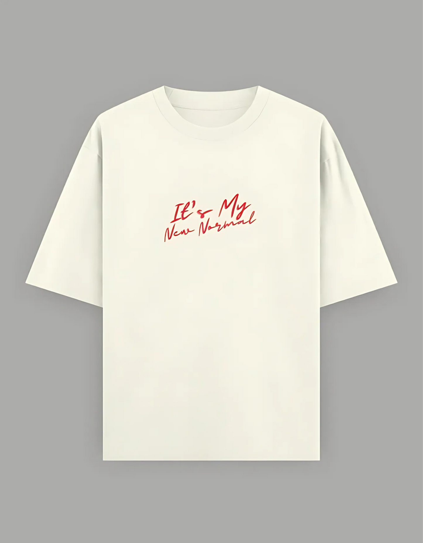 Unisex Oversized T-Shirt – “It’s My New Normal” Slogan Print | 240 GSM | 100% Super Combed Cotton | Bio-Washed | Streetwear Fit