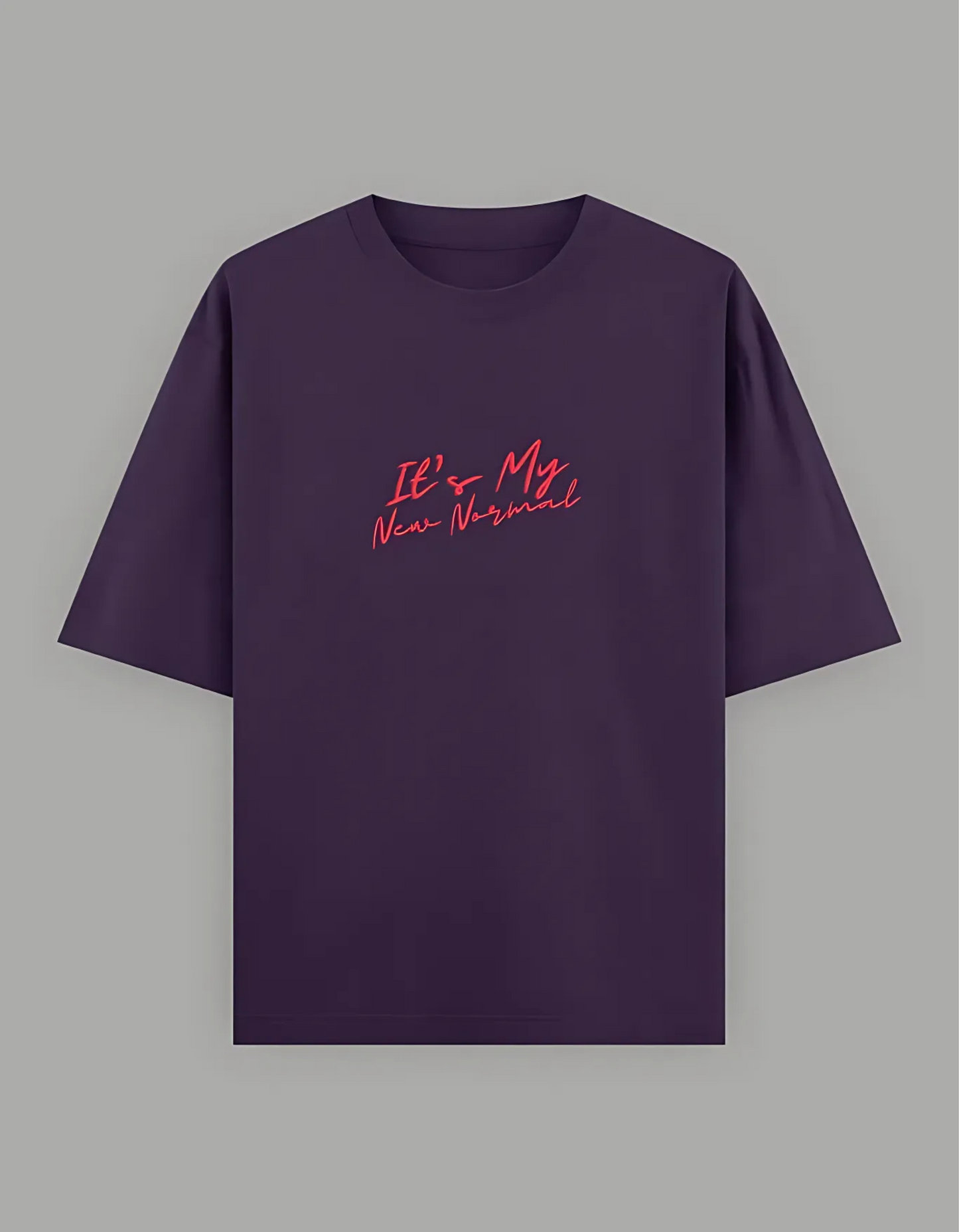 Unisex Oversized T-Shirt – “It’s My New Normal” Slogan Print | 240 GSM | 100% Super Combed Cotton | Bio-Washed | Streetwear Fit