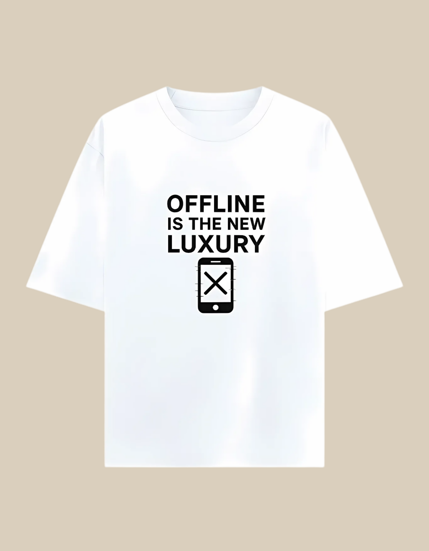 Unisex Oversized Classic T-Shirt – "Offline Is The New Luxury" Print | 240 GSM 100% Cotton