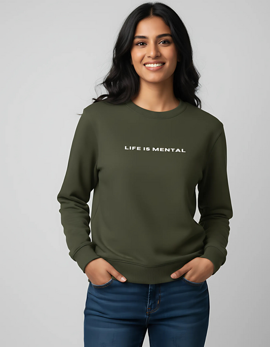 Edgy Minimalist "Life is Mental" Sweatshirt | Premium Cotton Blend | Soft, Pre-Shrunk & Bio-Washed