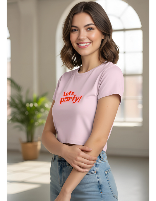 Women's "Let's Party" Baby Crop Tee | Light Pink Cotton Spandex T-Shirt | Stretchable & Breathable