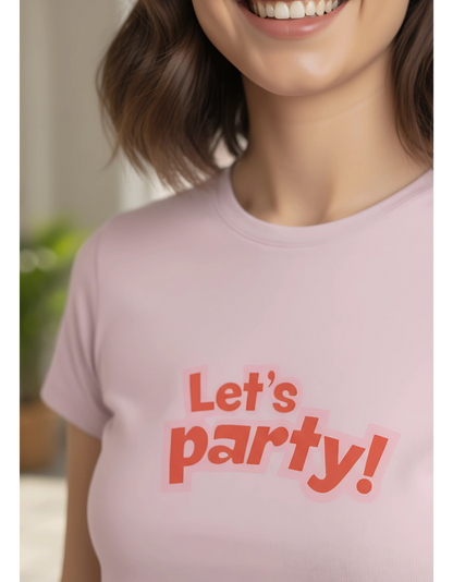 Women's "Let's Party" Baby Crop Tee | Light Pink Cotton Spandex T-Shirt | Stretchable & Breathable