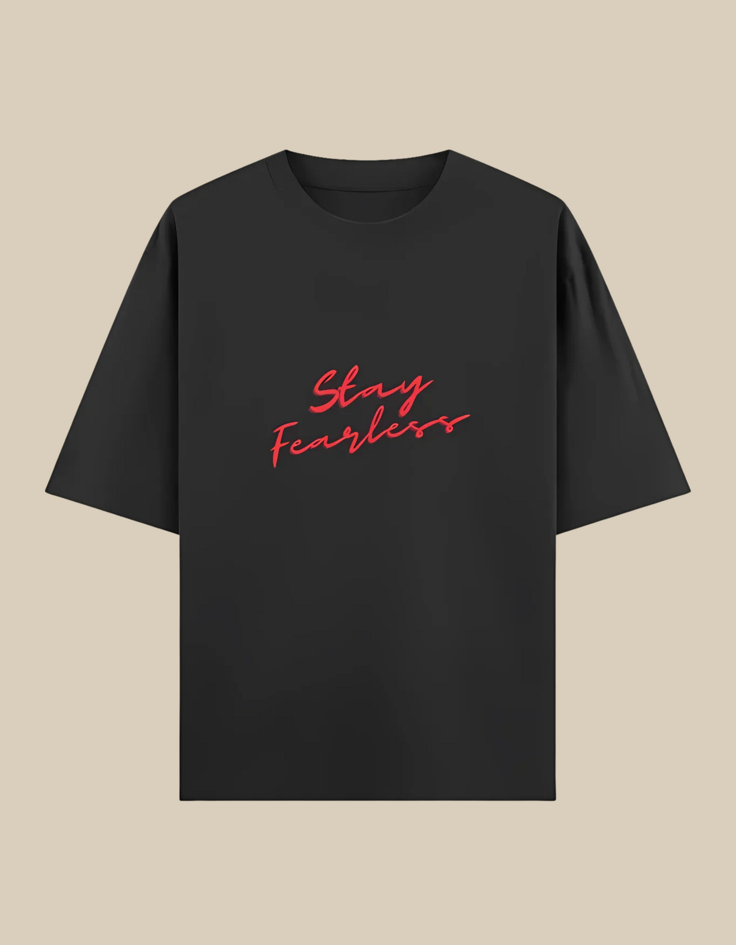Unisex Oversized Classic T-Shirt – Stay Fearless Print | 240 GSM 100% Cotton, Bio-Washed, Super Combed