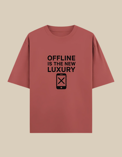 Unisex Oversized Classic T-Shirt – "Offline Is The New Luxury" Print | 240 GSM 100% Cotton
