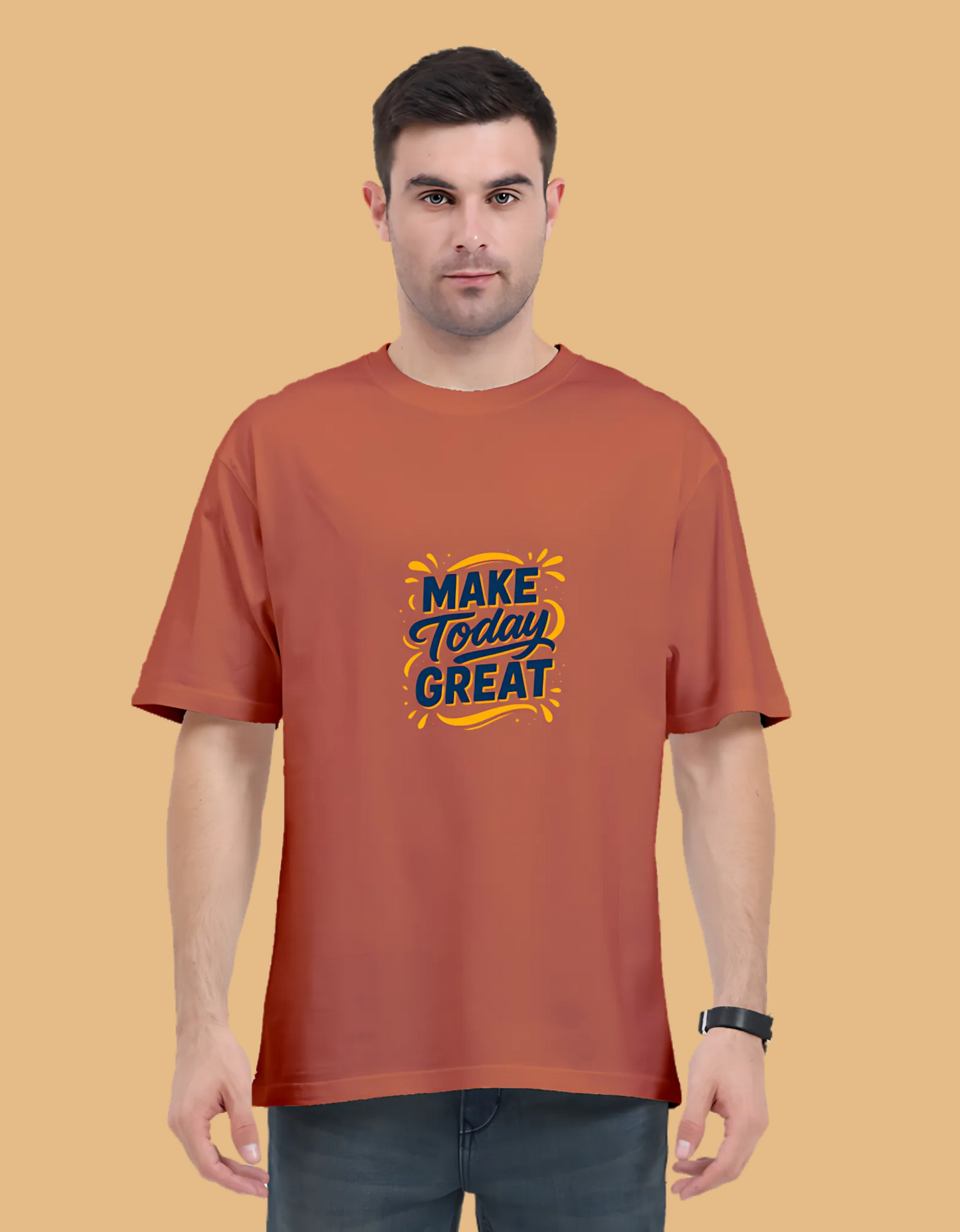 Unisex Oversized Classic T-Shirt – “Make Today Great” Motivational Graphic Print | 240 GSM, Super Combed Cotton