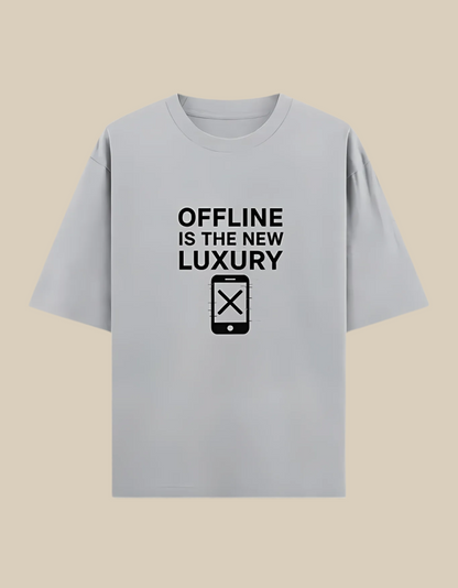 Unisex Oversized Classic T-Shirt – "Offline Is The New Luxury" Print | 240 GSM 100% Cotton