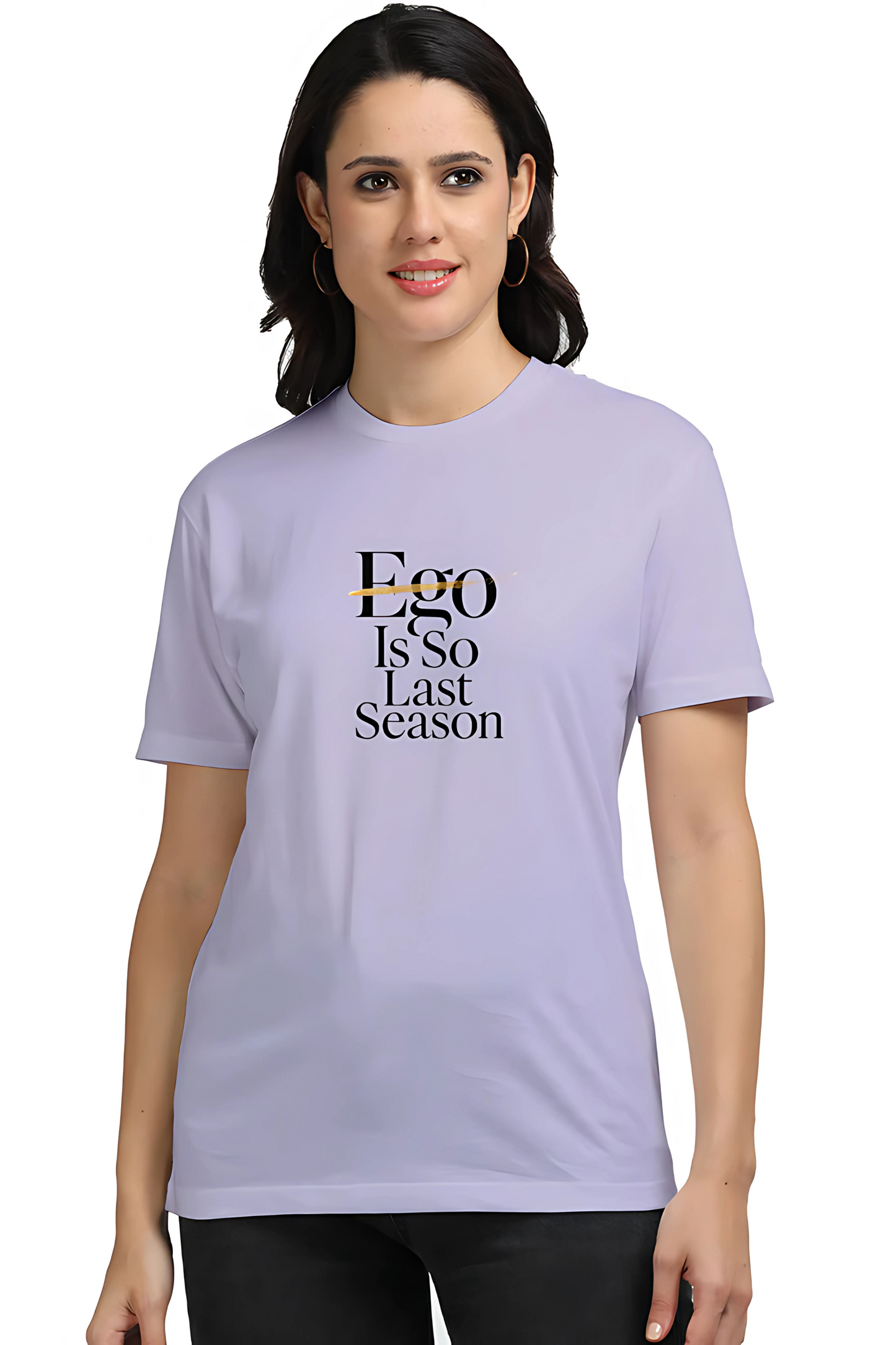 Women’s Cotton T-Shirt | “Ego Is So Last Season” Gold Foil Print | 160 GSM | Unisex Regular Fit | Soft Feel | Trendy Streetwear