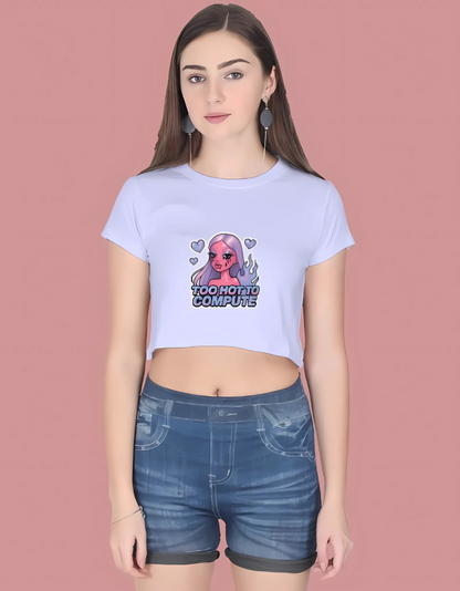 Women’s Cotton Crop Top – “Too Hot To Compute” Futuristic Barbie Print | 180 GSM | Trendy Streetwear Style