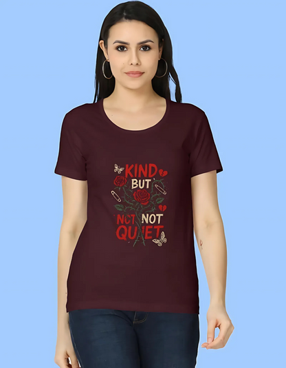 Women’s Classic Cotton T-Shirt – “Kind But Not Quiet” Grunge Rose Graphic | 180 GSM | Regular Fit
