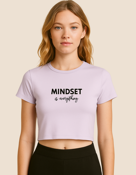 Women’s Baby Tee – “Mindset is Everything” Print | Stretchable Gen Z Fit | 240 GSM Cotton-Spandex, Bio-Washed