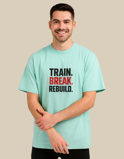 Unisex Oversized Classic T-Shirt – “Train. Break. Rebuild.” | 240 GSM 100% Cotton | Gym & Casual Wear