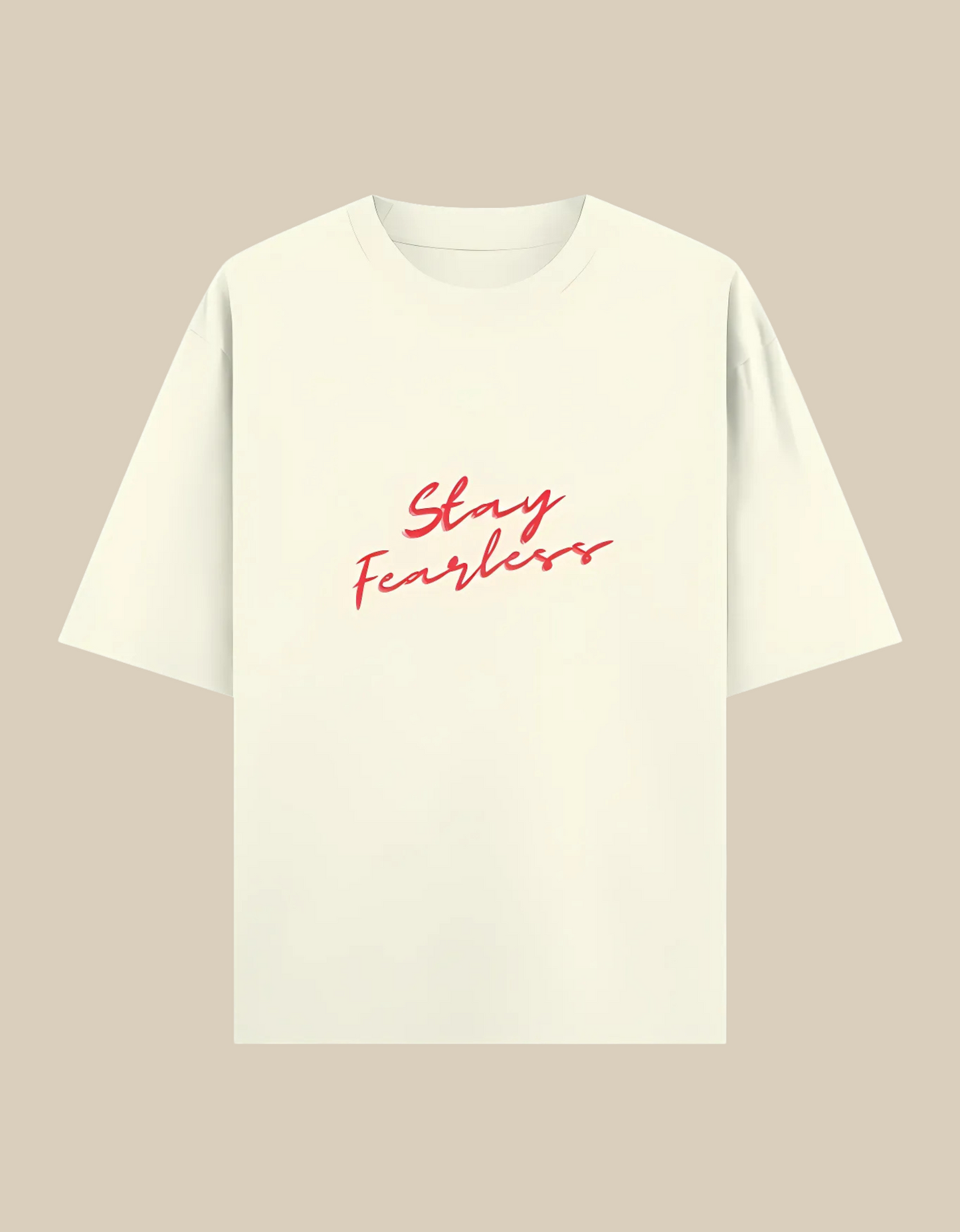 Unisex Oversized Classic T-Shirt – Stay Fearless Print | 240 GSM 100% Cotton, Bio-Washed, Super Combed