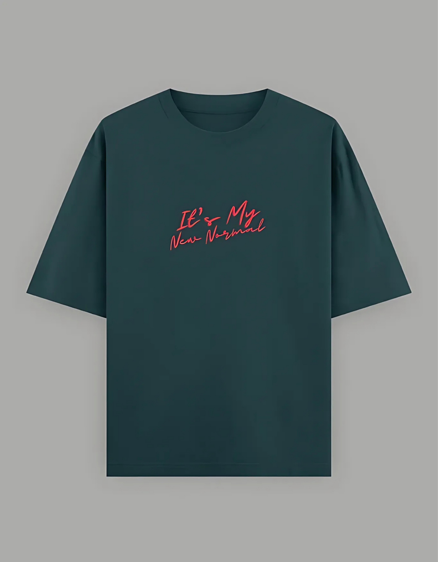 Unisex Oversized T-Shirt – “It’s My New Normal” Slogan Print | 240 GSM | 100% Super Combed Cotton | Bio-Washed | Streetwear Fit