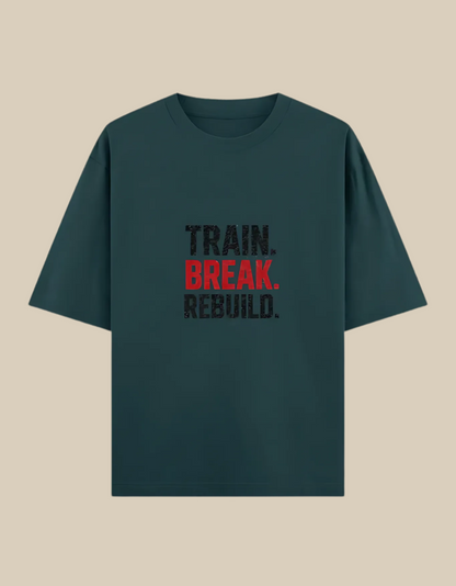 Unisex Oversized Classic T-Shirt – “Train. Break. Rebuild.” | 240 GSM 100% Cotton | Gym & Casual Wear
