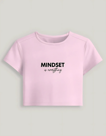 Women’s Baby Tee – “Mindset is Everything” Print | Stretchable Gen Z Fit | 240 GSM Cotton-Spandex, Bio-Washed