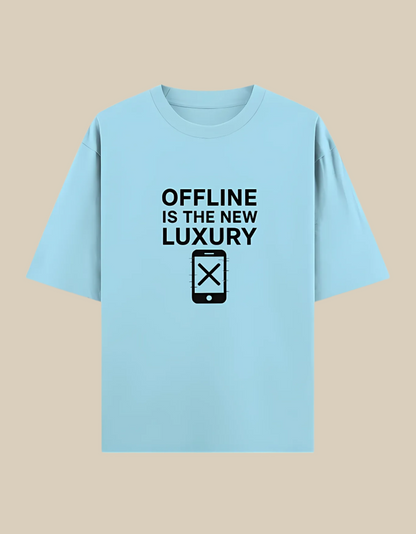 Unisex Oversized Classic T-Shirt – "Offline Is The New Luxury" Print | 240 GSM 100% Cotton