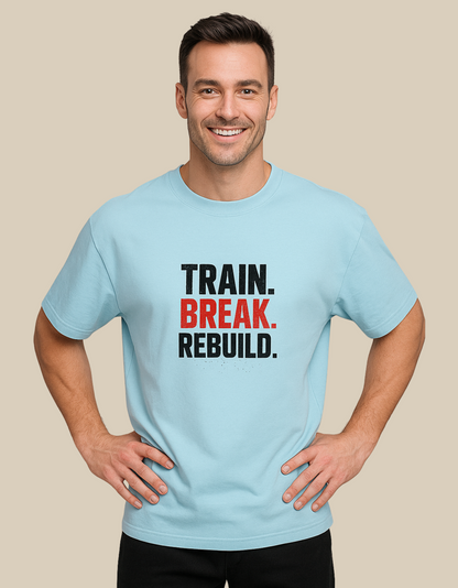 Unisex Oversized Classic T-Shirt – “Train. Break. Rebuild.” | 240 GSM 100% Cotton | Gym & Casual Wear