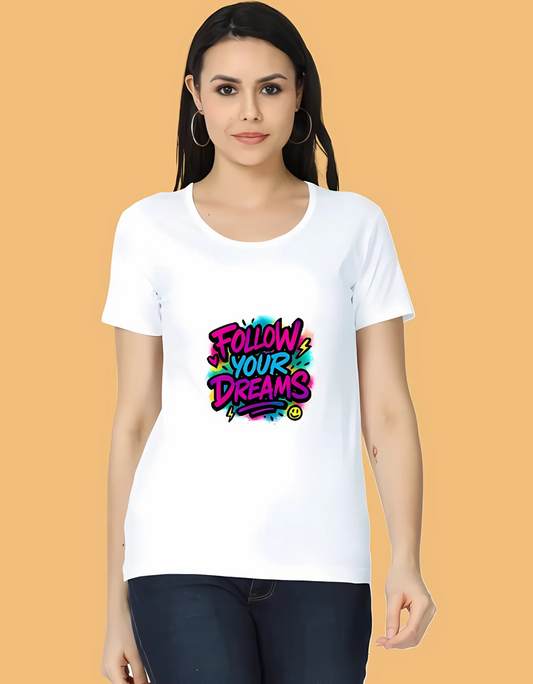 Women’s Classic Fit T-Shirt – “Follow Your Dreams” Neon Graffiti Print | 100% Cotton | 180 GSM