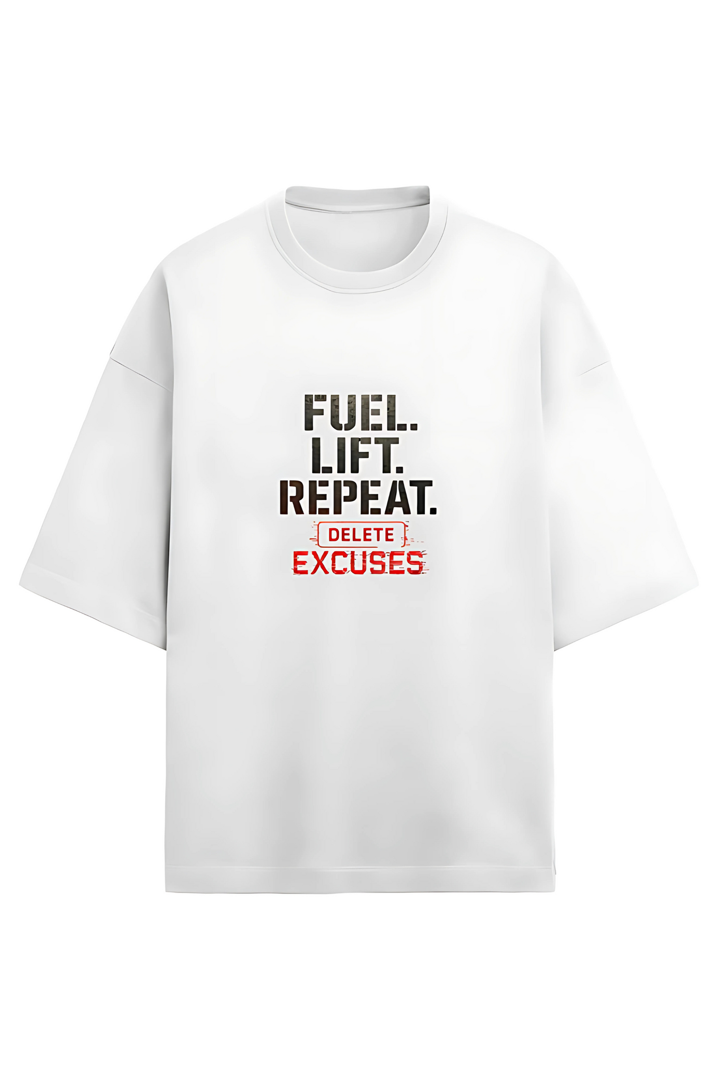 Men’s Oversized Gym T-Shirt | “Fuel Lift Repeat Delete Excuses” Print | 280 GSM Cotton Blend | Drop Shoulder Unisex Fit | Workout Motivation Tee