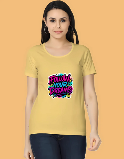 Women’s Classic Fit T-Shirt – “Follow Your Dreams” Neon Graffiti Print | 100% Cotton | 180 GSM